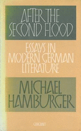After the Second Flood: Essays on Post-War German Literature
