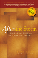 After the Storm: Healing After Trauma, Tragedy and Terror