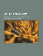 After the Storm: Or, Jonathan and His Neighbours in 1865-6