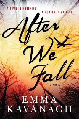 After We Fall - Kavanagh, Emma