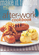 After Work Cookbook - Tomnay, Susan (Editor)