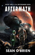 Aftermath: Book Two in the Beltrunner Saga