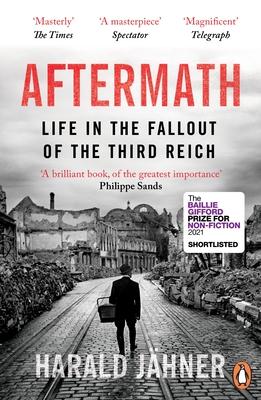 Aftermath: Life in the Fallout of the Third Reich - Jhner, Harald, and Whiteside, Shaun (Translated by)