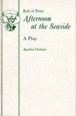 Afternoon at the Seaside: Play - Christie, Agatha