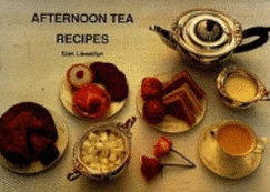 Afternoon Tea Recipes - Llewellyn, Sian