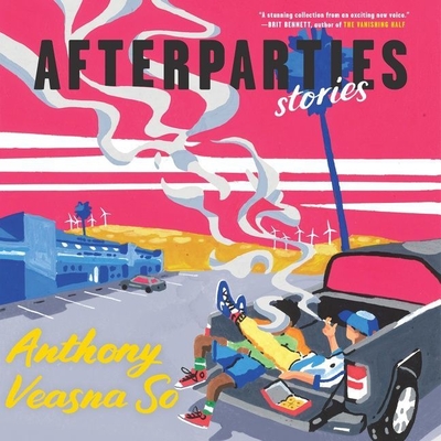 Afterparties: Stories - So, Anthony Veasna, and Sean, Jason (Read by)