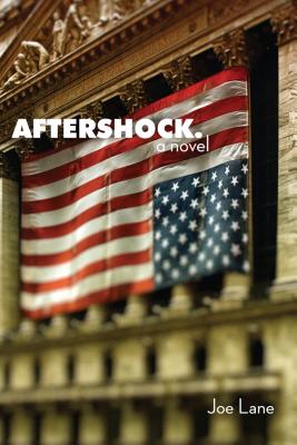 Aftershock: A Novel - Lane, Joe