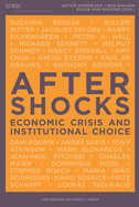 Aftershocks: Economic Crisis and Institutional Choice