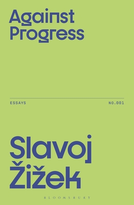 Against Progress - Zizek, Slavoj