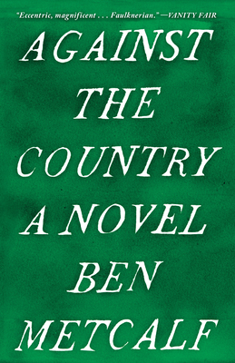 Against the Country - Metcalf, Ben