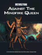 Against the Mindfire Queen