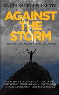 Against The Storm: Secrets and Tales of Grit and Resilience