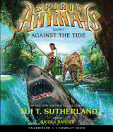 Against the Tide (Spirit Animals, Book 5): Volume 5