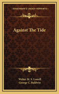 Against the Tide