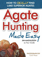 Agate Hunting Made Easy