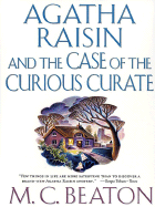 Agatha Raisin and the Case of the Curious Curate