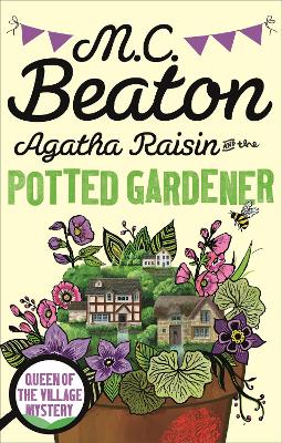 Agatha Raisin and the Potted Gardener - Beaton, M.C.