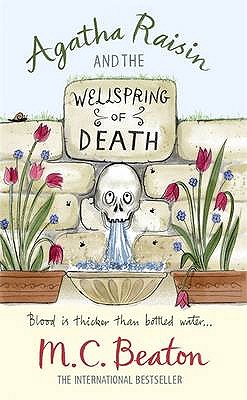 Agatha Raisin and the Wellspring of Death - Beaton, M.C.