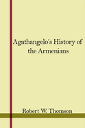 Agathangelos History of the Armenians