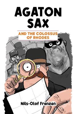 Agaton Sax and the Colossus of Rhodes - Franzn, Nils-Olof