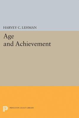 Age and Achievement - Lehman, Harvey Christian