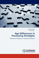 Age Differences in Processing Strategies