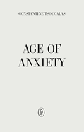 AGE OF ANXIETY