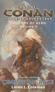 Age of Conan: Cimmerian Rage: Legends of Kern, Volume 2 - Coleman, Loren