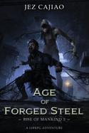 Age of Forged Steel