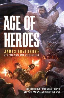 Age of Heroes - Lovegrove, James