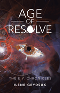 Age of Resolve: The E.V. Chronicles