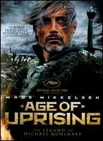 Age of Uprising: The Legend of Michael Kohlhaas - Arnaud des Pallières