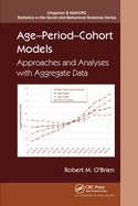 Age-Period-Cohort Models: Approaches and Analyses with Aggregate Data