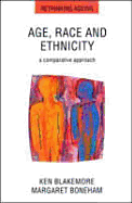 Age Race and Ethnicity: A Comparative Approach
