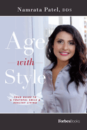 Age with Style: Your Guide to a Youthful Smile & Healthy Living