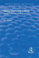 Ageing and Poverty in Africa: Ugandan Livelihoods in a Time of HIV/AIDS