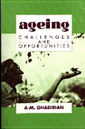 Ageing: Challenges and Opportunities