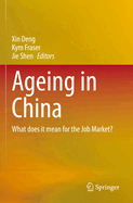 Ageing in China: What does it mean for the Job Market?