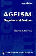 Ageism: Negative and Positive