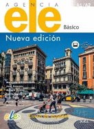 Agencia ELE Basico : Nueva Edicion : A1 + A2 : Student book with free coded web access: Curso de espanol : Libro de clase
