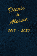 Agenda Scuola 2019 - 2020 - Alessia: Mensile - Settimanale - Giornaliera - Settembre 2019 - Agosto 2020 - Obiettivi - Rubrica - Orario Lezioni - Appunti - Priorit - Elegante cover con effetto Oceano