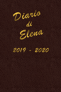 Agenda Scuola 2019 - 2020 - Elena: Mensile - Settimanale - Giornaliera - Settembre 2019 - Agosto 2020 - Obiettivi - Rubrica - Orario Lezioni - Appunti - Priorit - Elegante cover con effetto pelle e scritte color oro