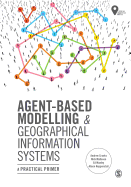 Agent-Based Modelling and Geographical Information Systems: A Practical Primer