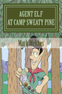 Agent El.F. 2: At Camp Sweaty Pine