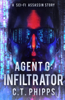 Agent G: Infiltrator - Phipps, C T