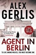 Agent in Berlin: 'A master of spy fiction to rival le Carre' David Young