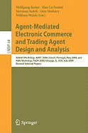Agent-Mediated Electronic Commerce and Trading Agent Design and Analysis: Aamas Workshop, Amec 2008, Estoril, Portugal, May 12-16, 2008, and AAAI Workshop, Tada 2008, Chicago, Il, USA, July 14, 208, Revised, Selected Papers