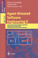 Agent-Oriented Software Engineering II: Second International Workshop, Aose 2001, Montreal, Canada, May 29, 2001. Revised Papers and Invited Contributions