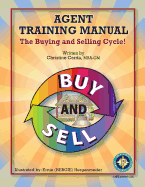 Agent Training Manual: The Buying and Selling Cycle!