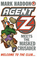 Agent Z Meets Masked Crusader